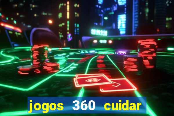 jogos 360 cuidar de bebe